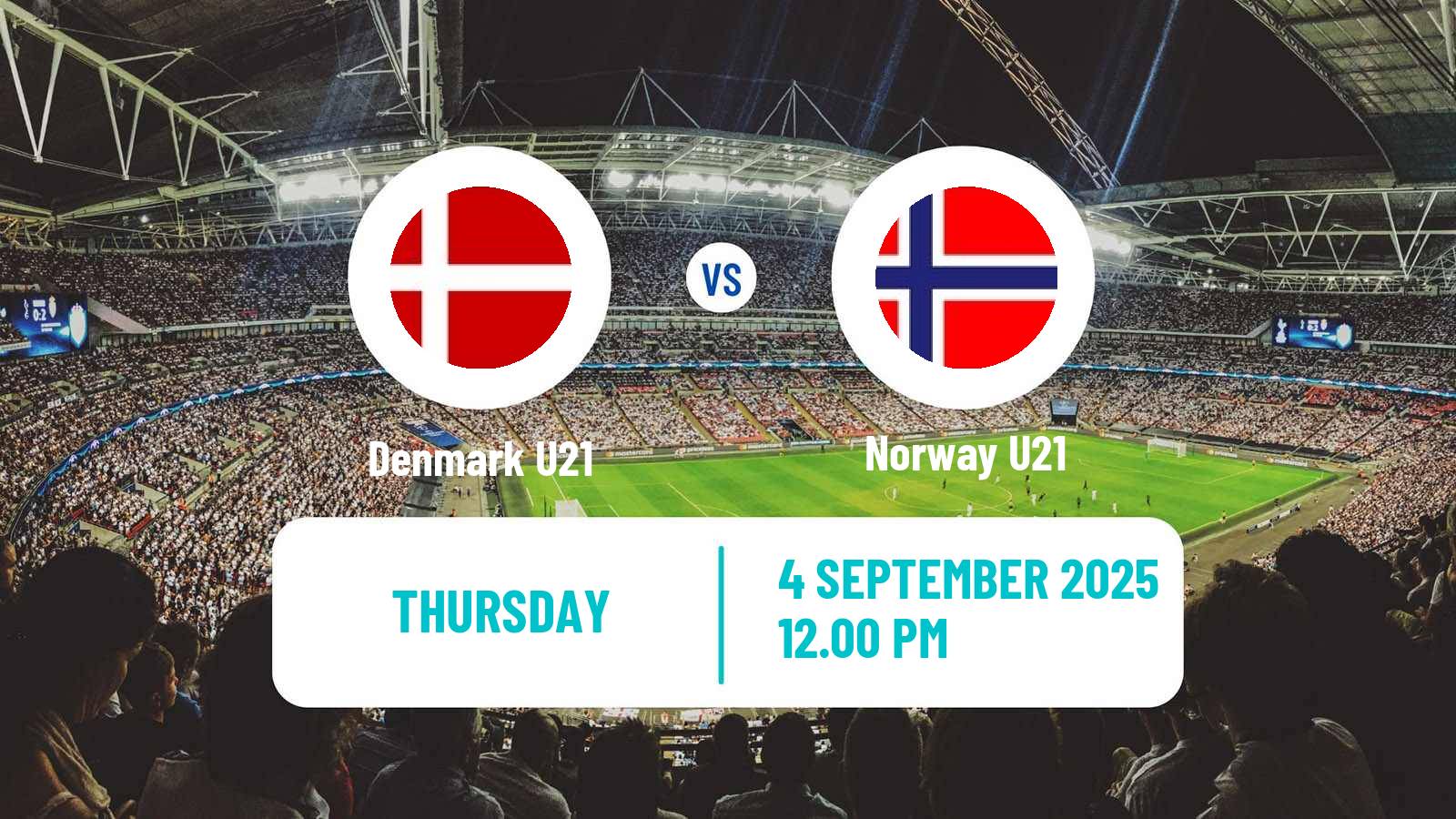 Soccer Friendly Denmark U21 - Norway U21