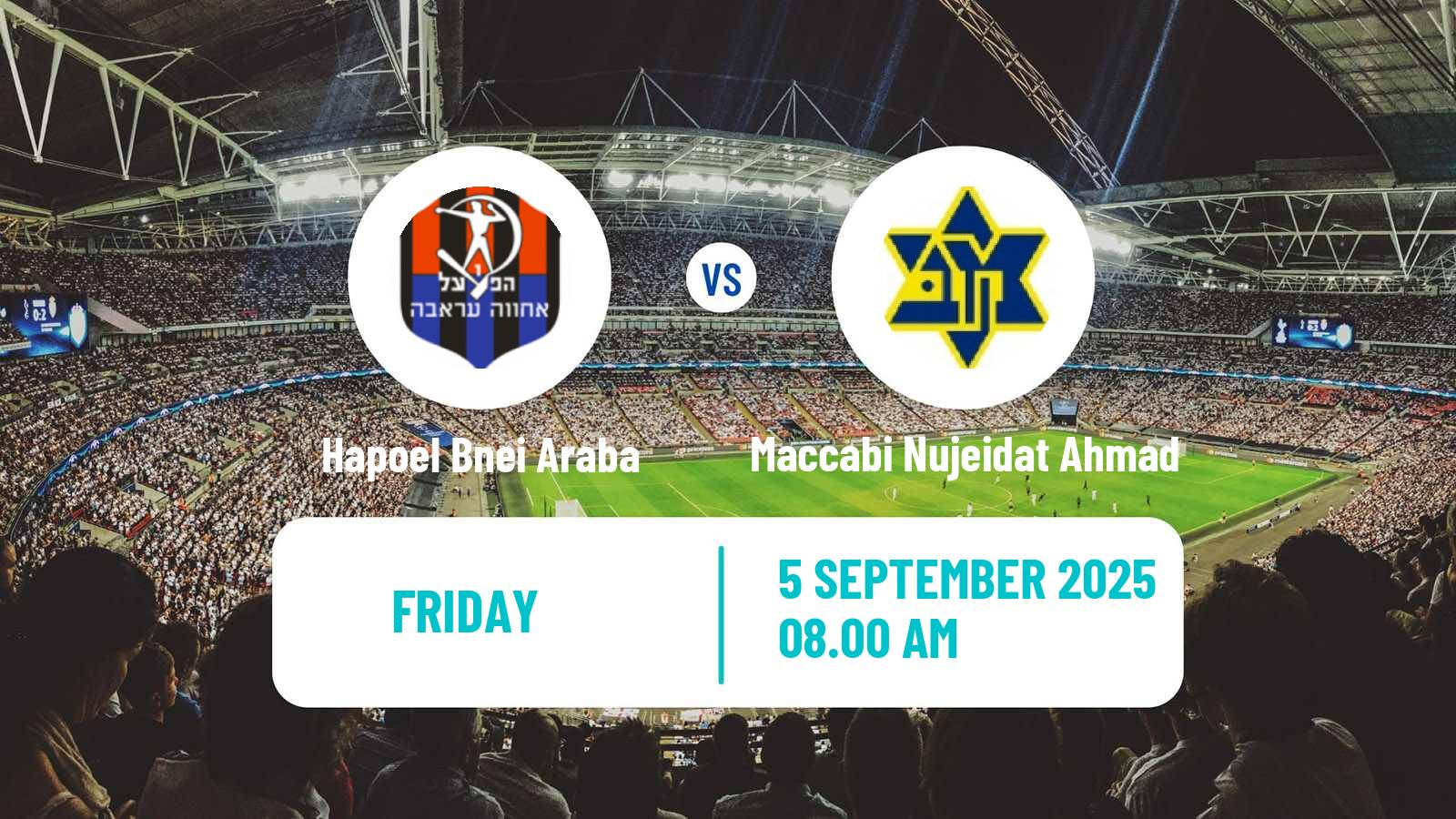 Soccer Israeli Liga Alef North Hapoel Bnei Araba - Maccabi Nujeidat Ahmad