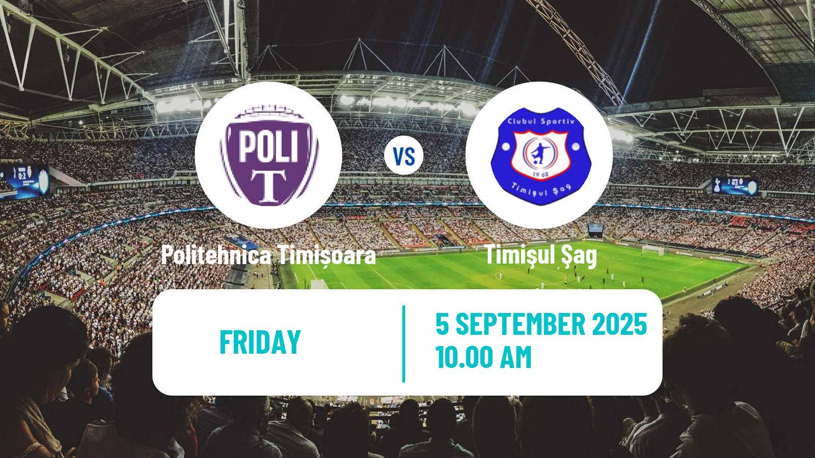 Soccer Romanian Liga 3 - Seria 7 Politehnica Timișoara - Timişul Şag