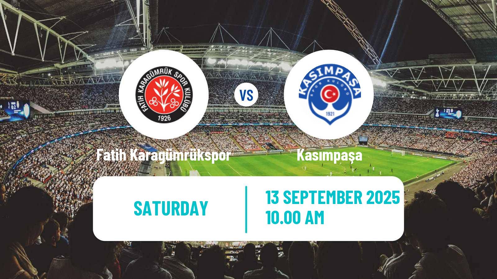 Soccer Turkish Super League Fatih Karagümrükspor - Kasımpaşa