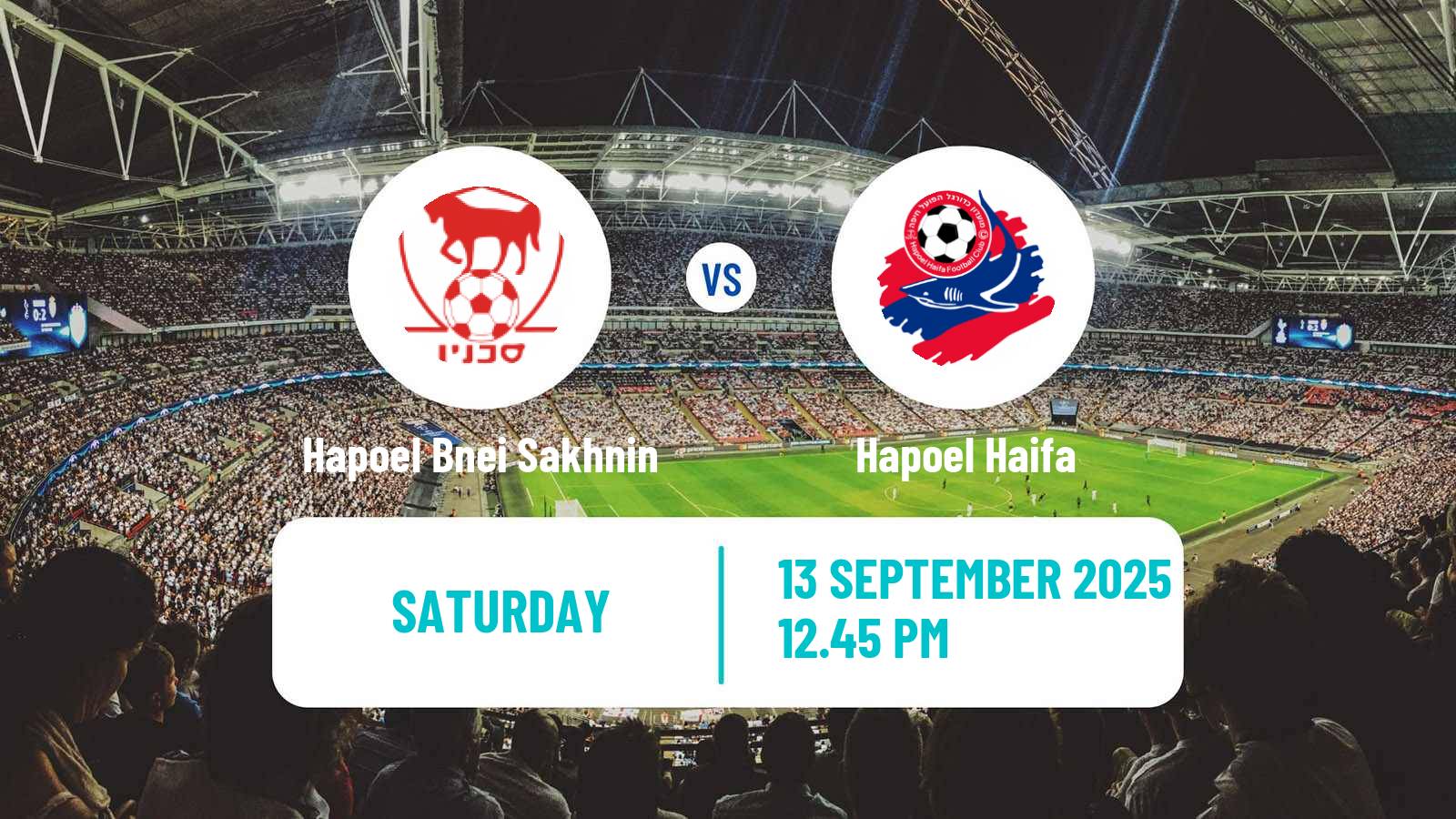 Soccer Israeli Ligat haAl Hapoel Bnei Sakhnin - Hapoel Haifa