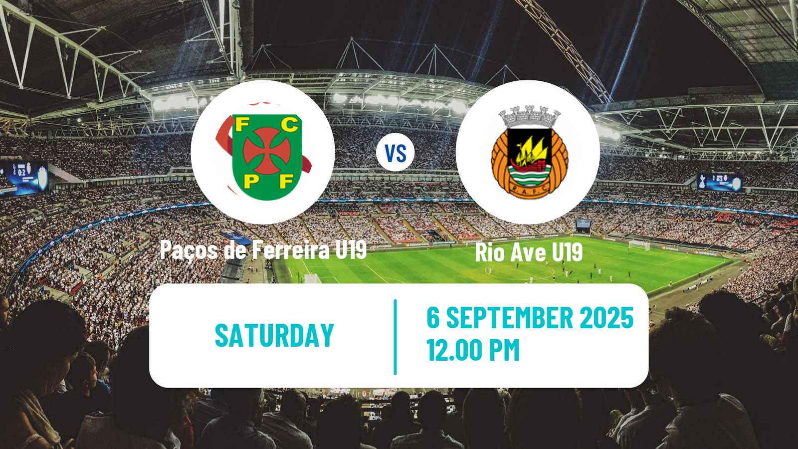 Soccer Portuguese Campeonato Nacional U19 Paços de Ferreira U19 - Rio Ave U19