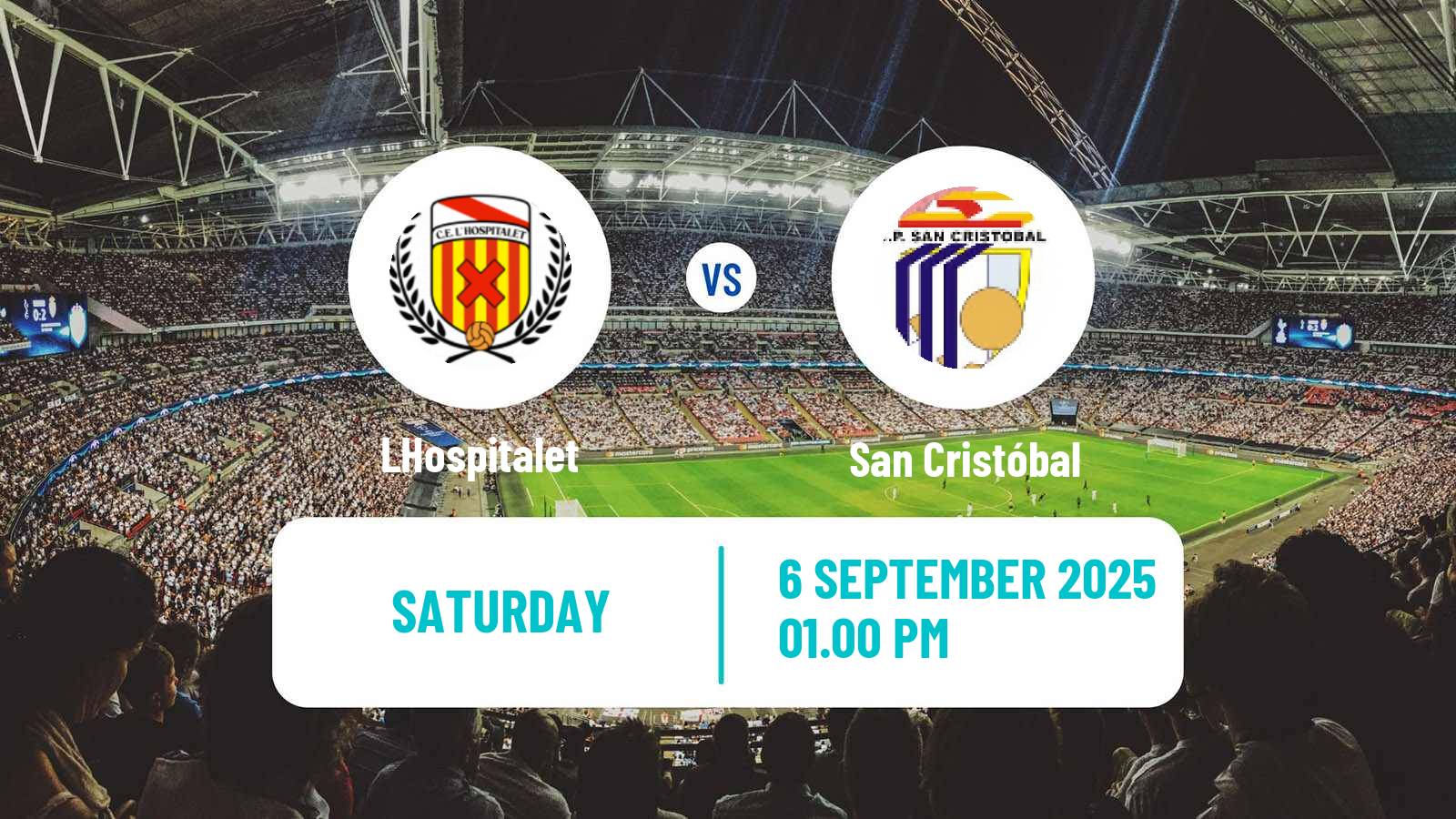 Soccer Spanish Tercera RFEF - Group 5 LHospitalet - San Cristóbal