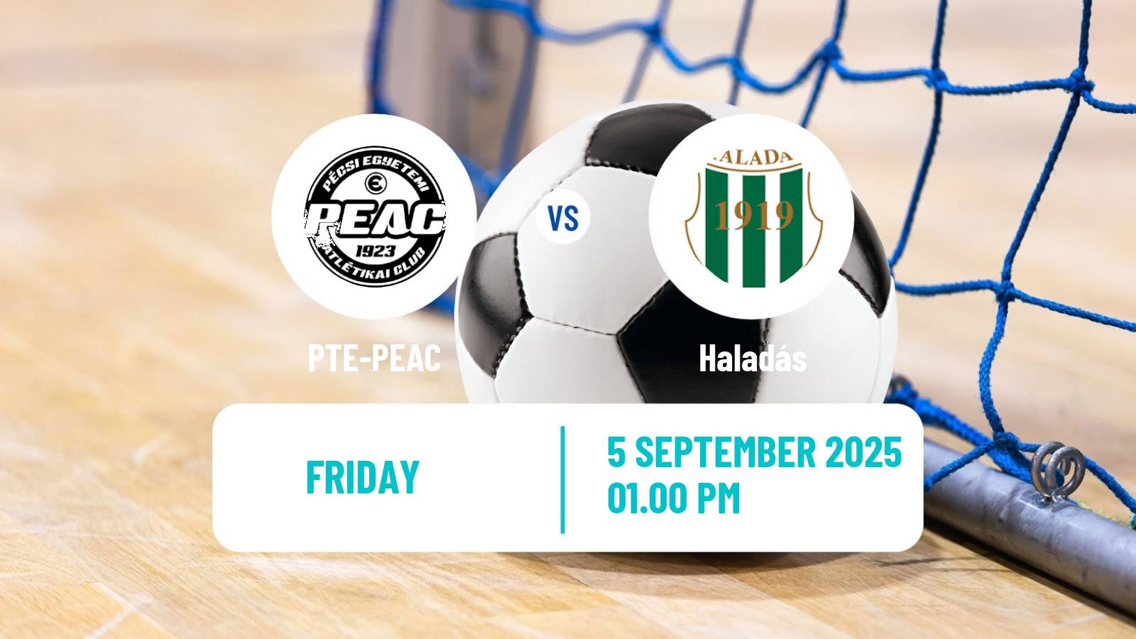 Futsal Hungarian NB I Futsal PTE-PEAC - Haladás