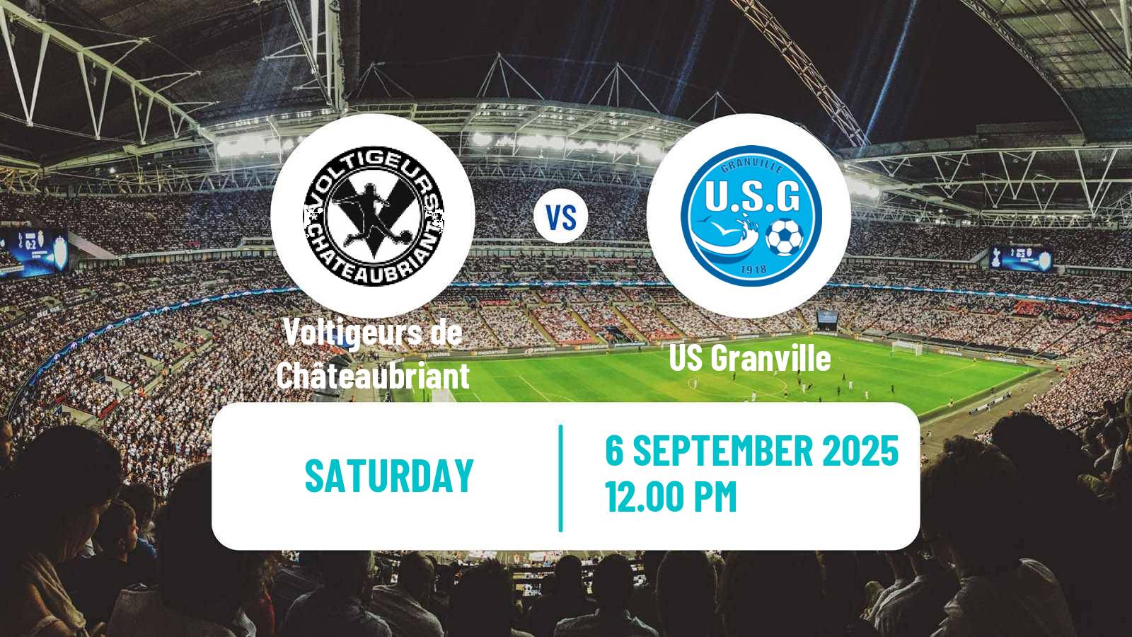 Soccer French National 2 - Group A Voltigeurs de Châteaubriant - Granville