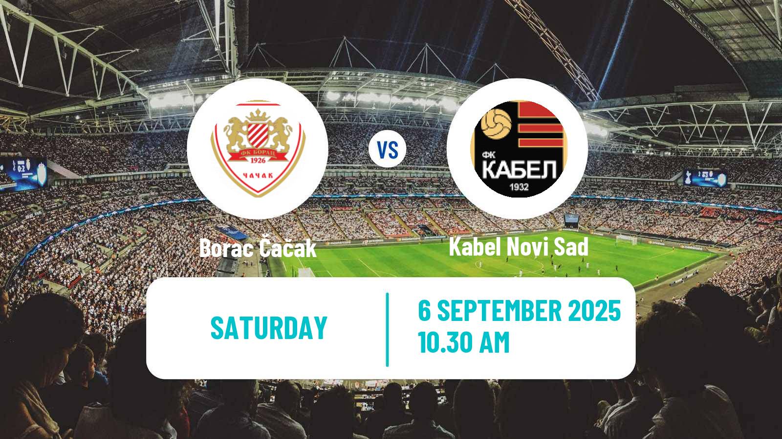 Soccer Serbian Prva Liga Borac Čačak - Kabel Novi Sad