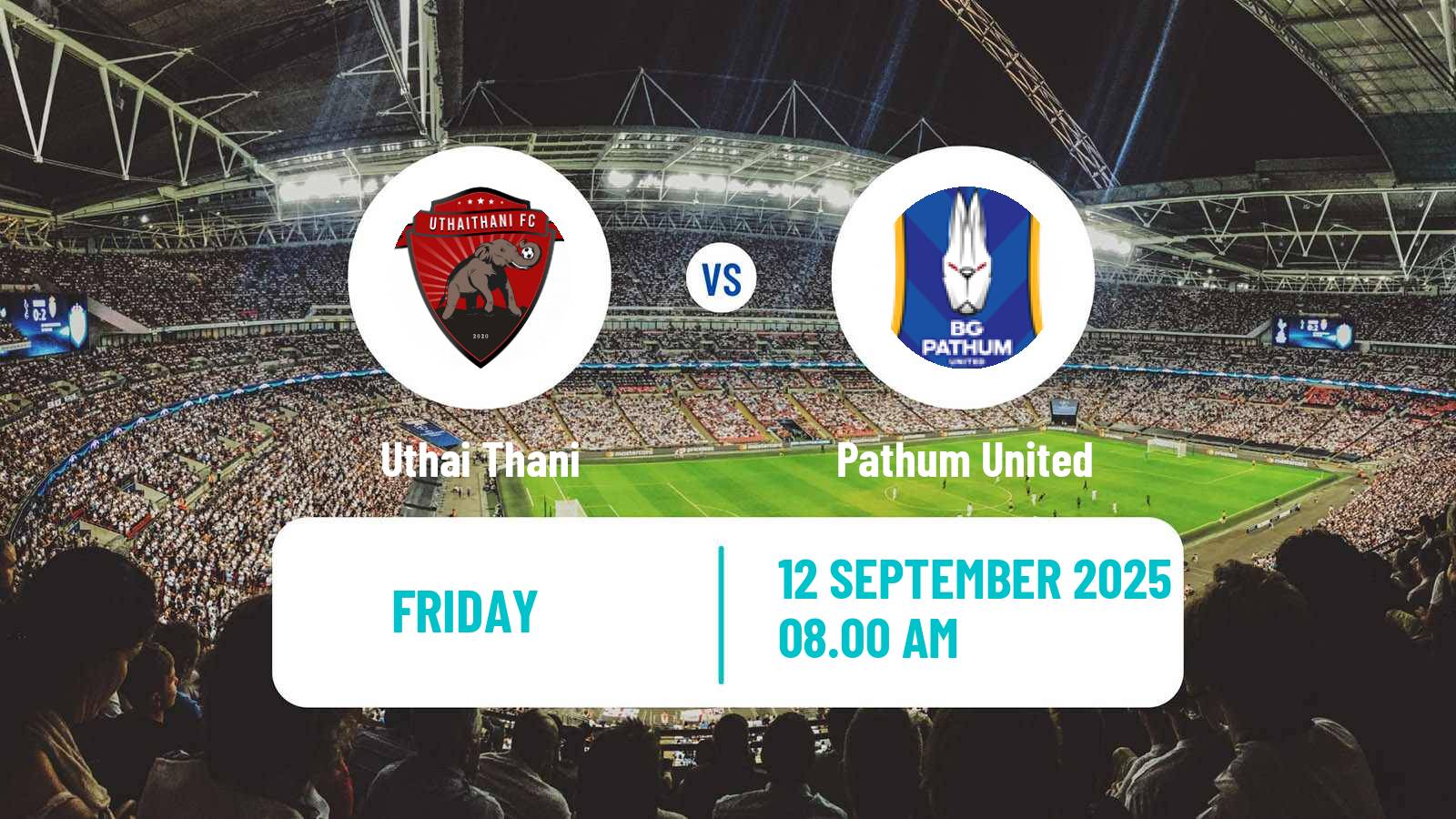 Soccer Thai League 1 Uthai Thani - Pathum United