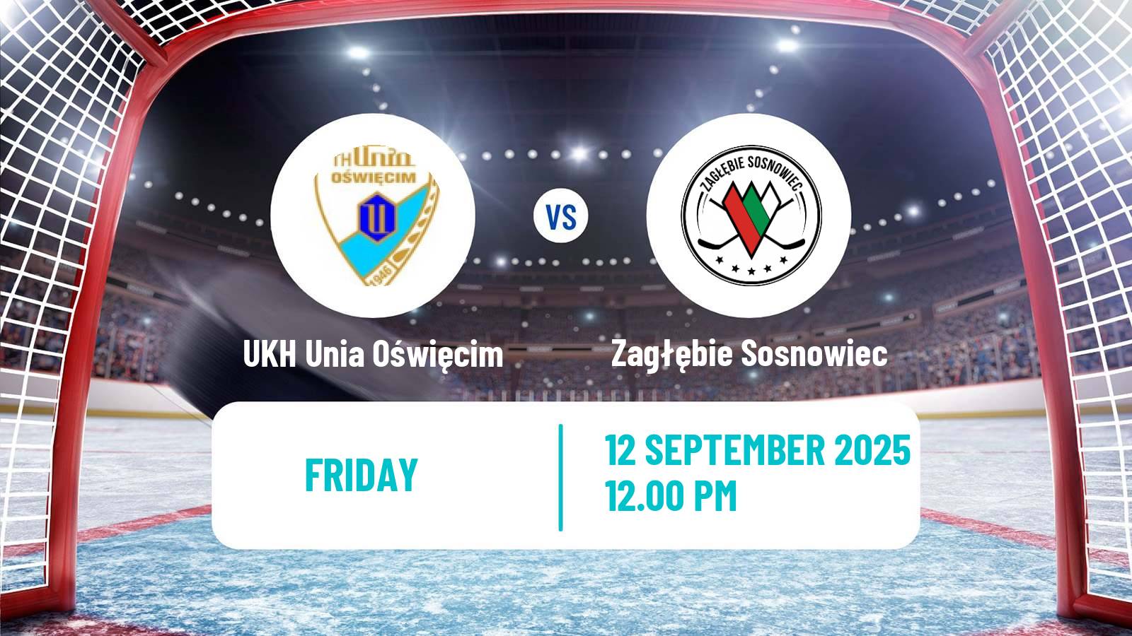 Hockey Polska Liga Hokejowa UKH Unia Oświęcim - Zagłębie Sosnowiec