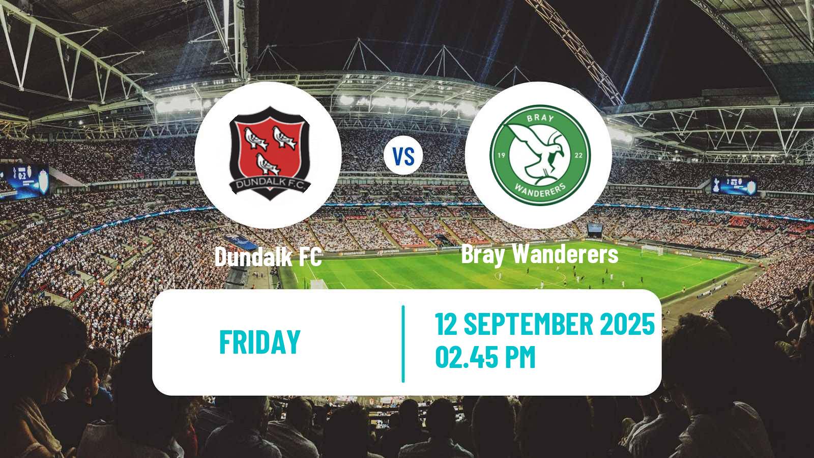 Soccer Irish Division 1 Dundalk - Bray Wanderers