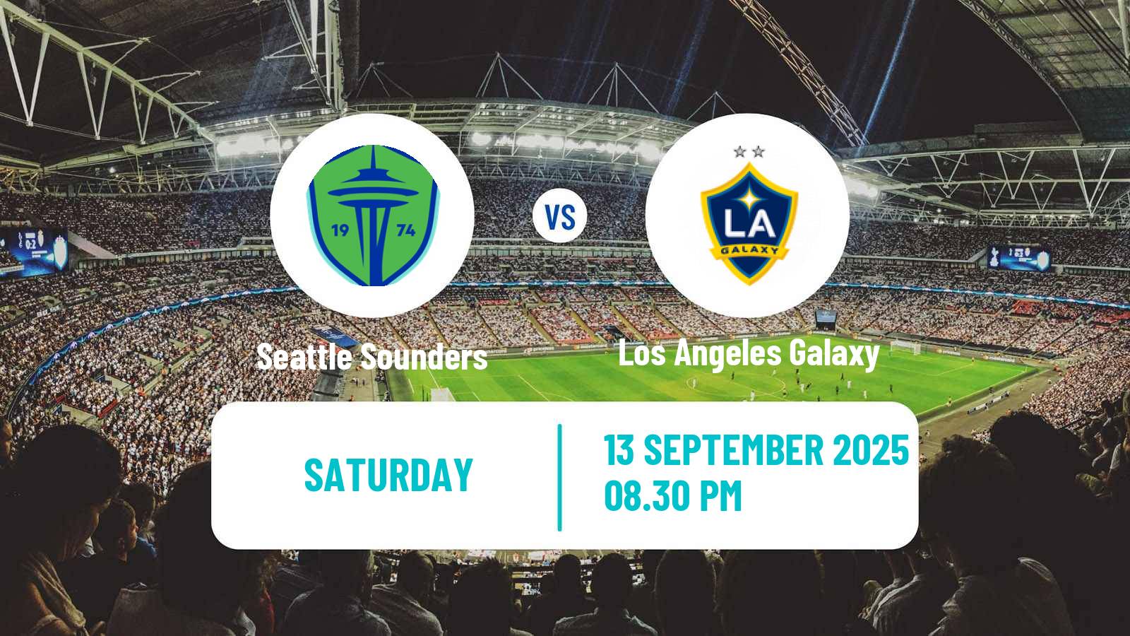 Soccer MLS Seattle Sounders - Los Angeles Galaxy