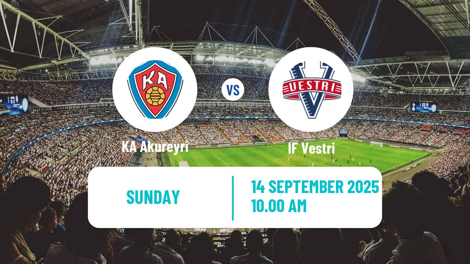 Soccer Icelandic Besta-deild karla KA Akureyri - Vestri