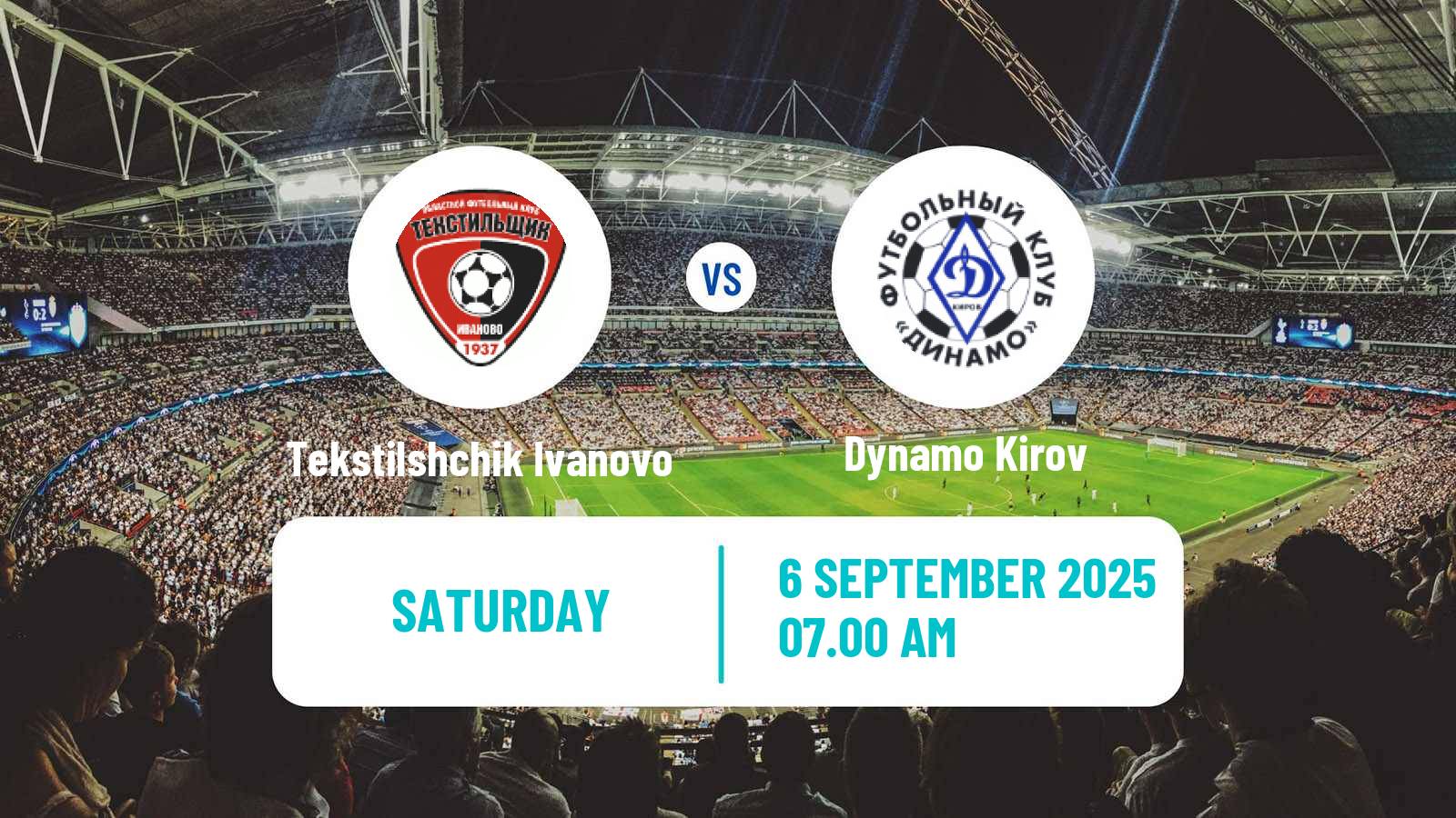 Soccer Russian FNL 2 Division A Gold Tekstilshchik Ivanovo - Dynamo Kirov