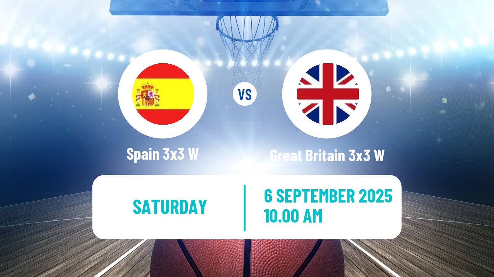 Basketball Europe Cup Basketball 3x3 Women Spain 3x3 W - Great Britain 3x3 W