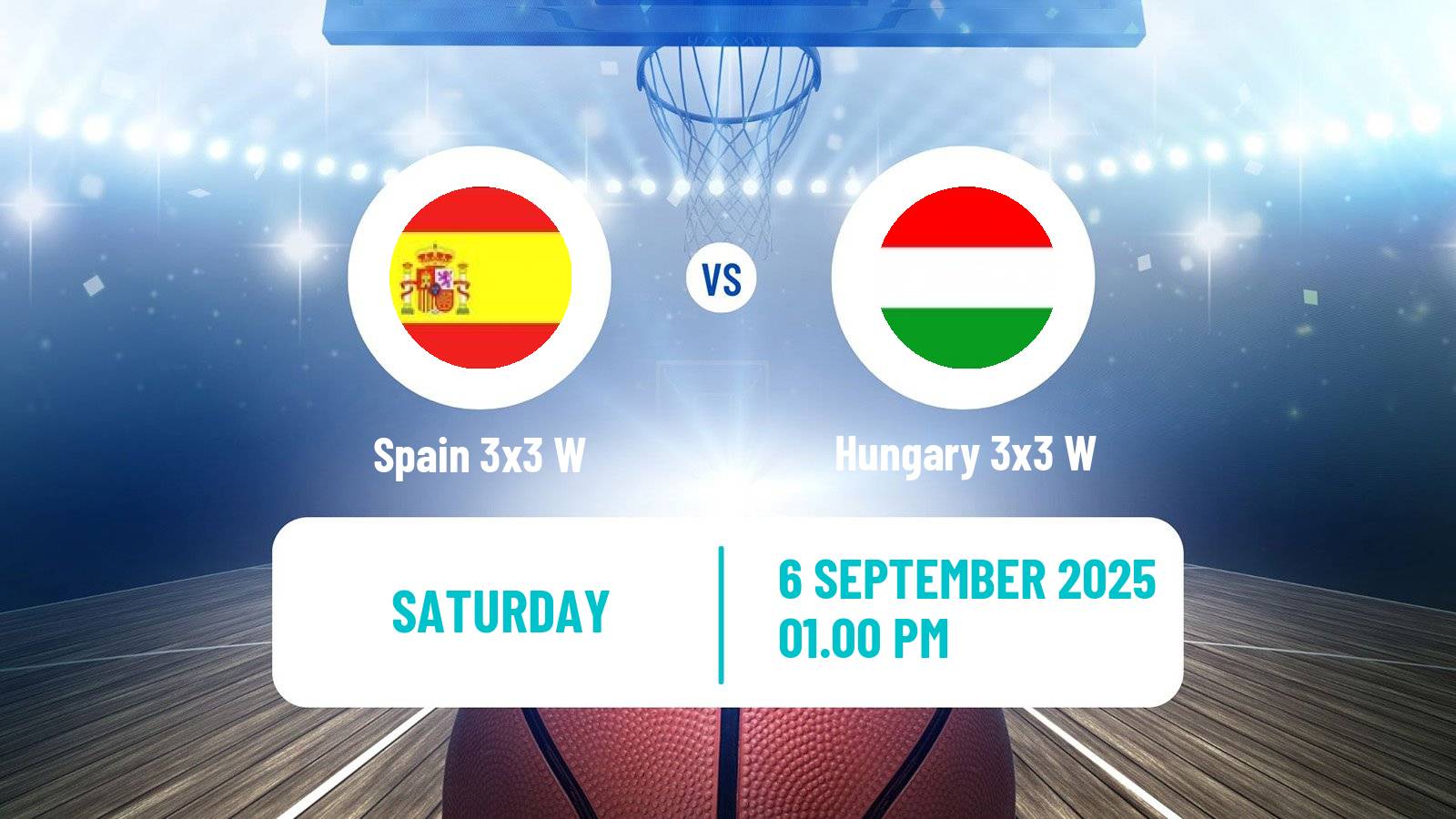 Basketball Europe Cup Basketball 3x3 Women Spain 3x3 W - Hungary 3x3 W