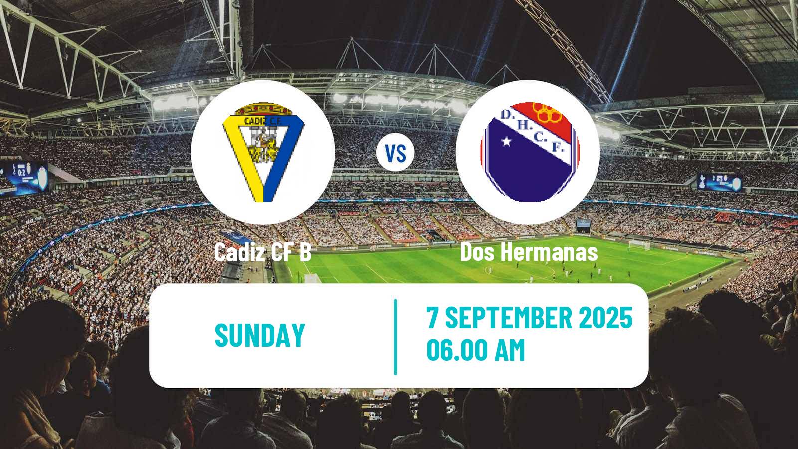 Soccer Spanish Tercera RFEF - Group 10 Cadiz CF B - Dos Hermanas