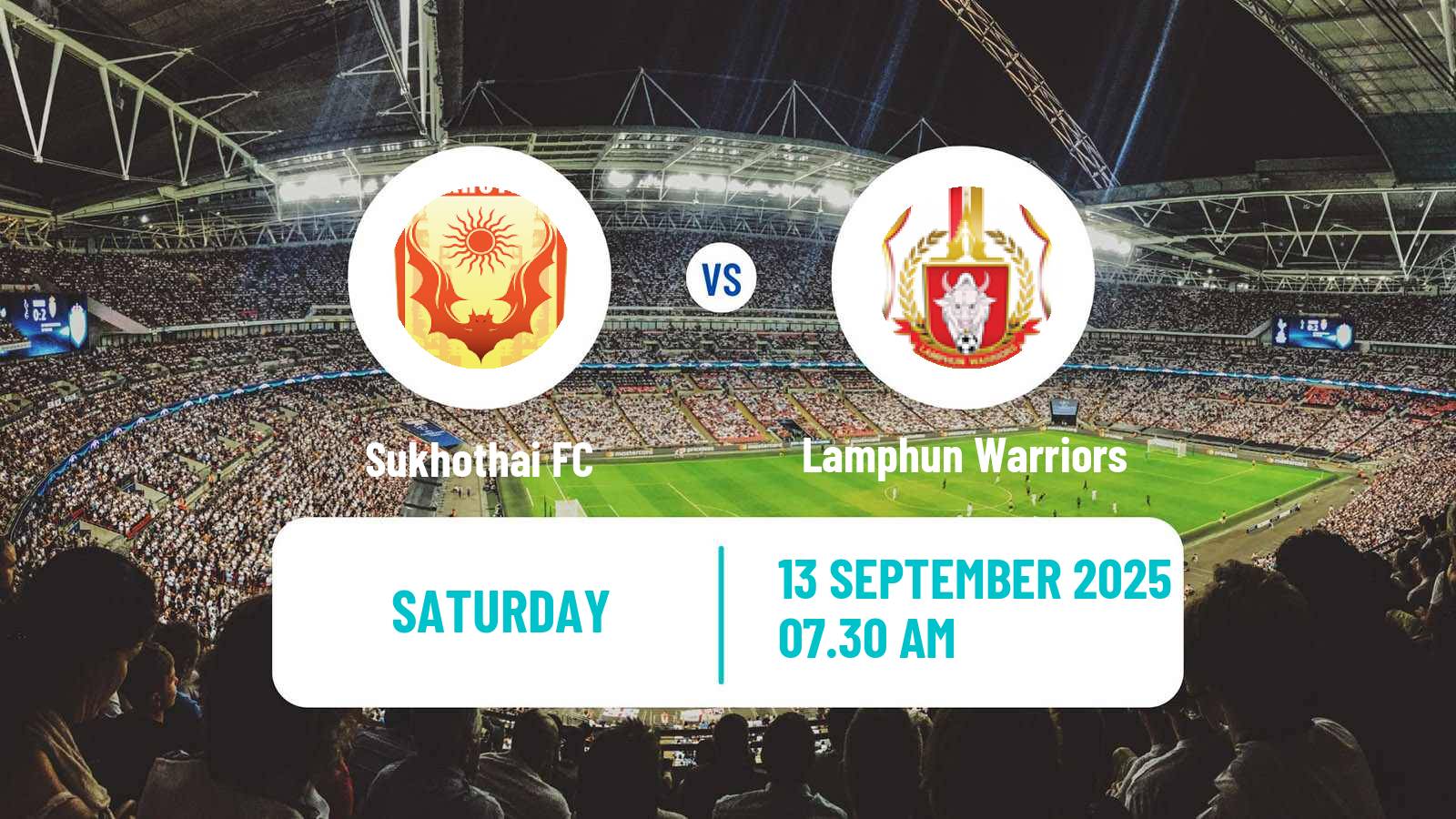 Soccer Thai League 1 Sukhothai - Lamphun Warriors