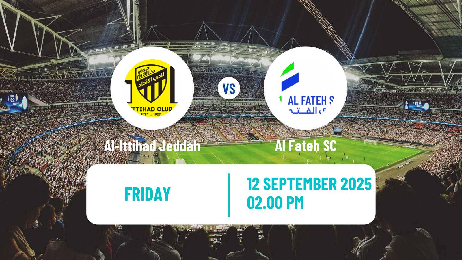 Soccer Saudi Professional League Al-Ittihad Jeddah - Al Fateh