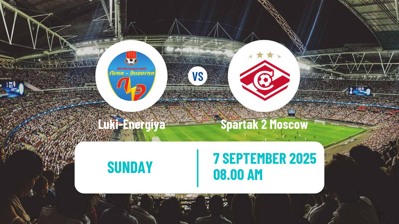 Soccer FNL 2 Division B Group 2 Luki-Energiya - Spartak 2 Moscow
