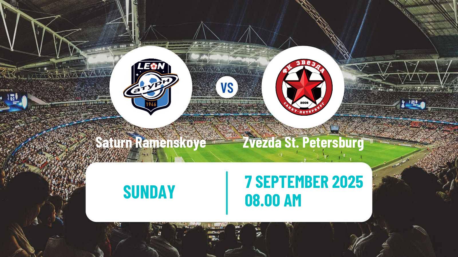 Soccer FNL 2 Division B Group 2 Saturn Ramenskoye - Zvezda St. Petersburg