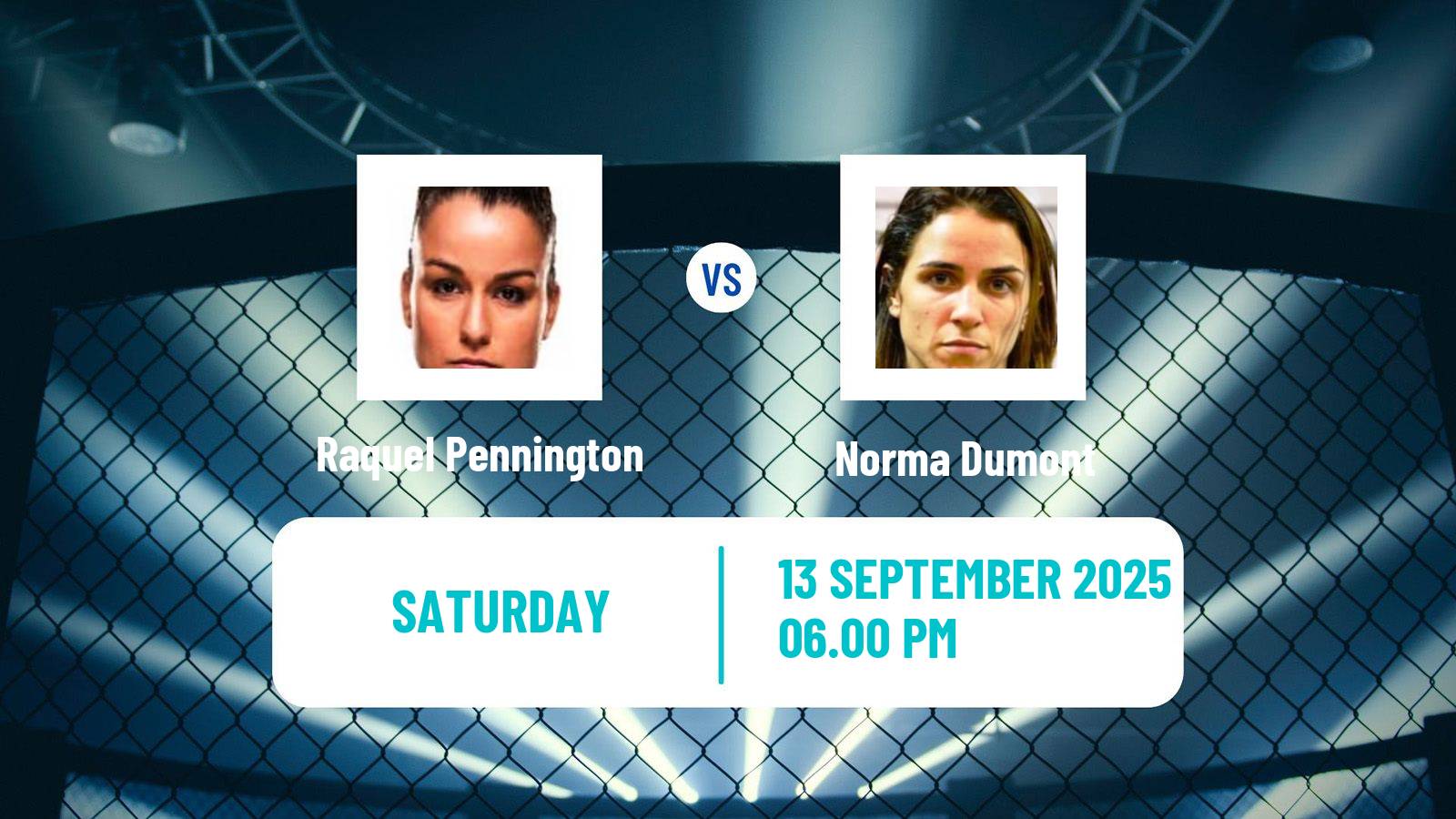 MMA Bantamweight UFC Women Raquel Pennington - Norma Dumont