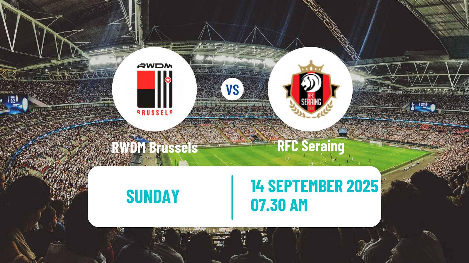 Soccer Belgian Сhallenger Pro League RWDM Brussels - Seraing