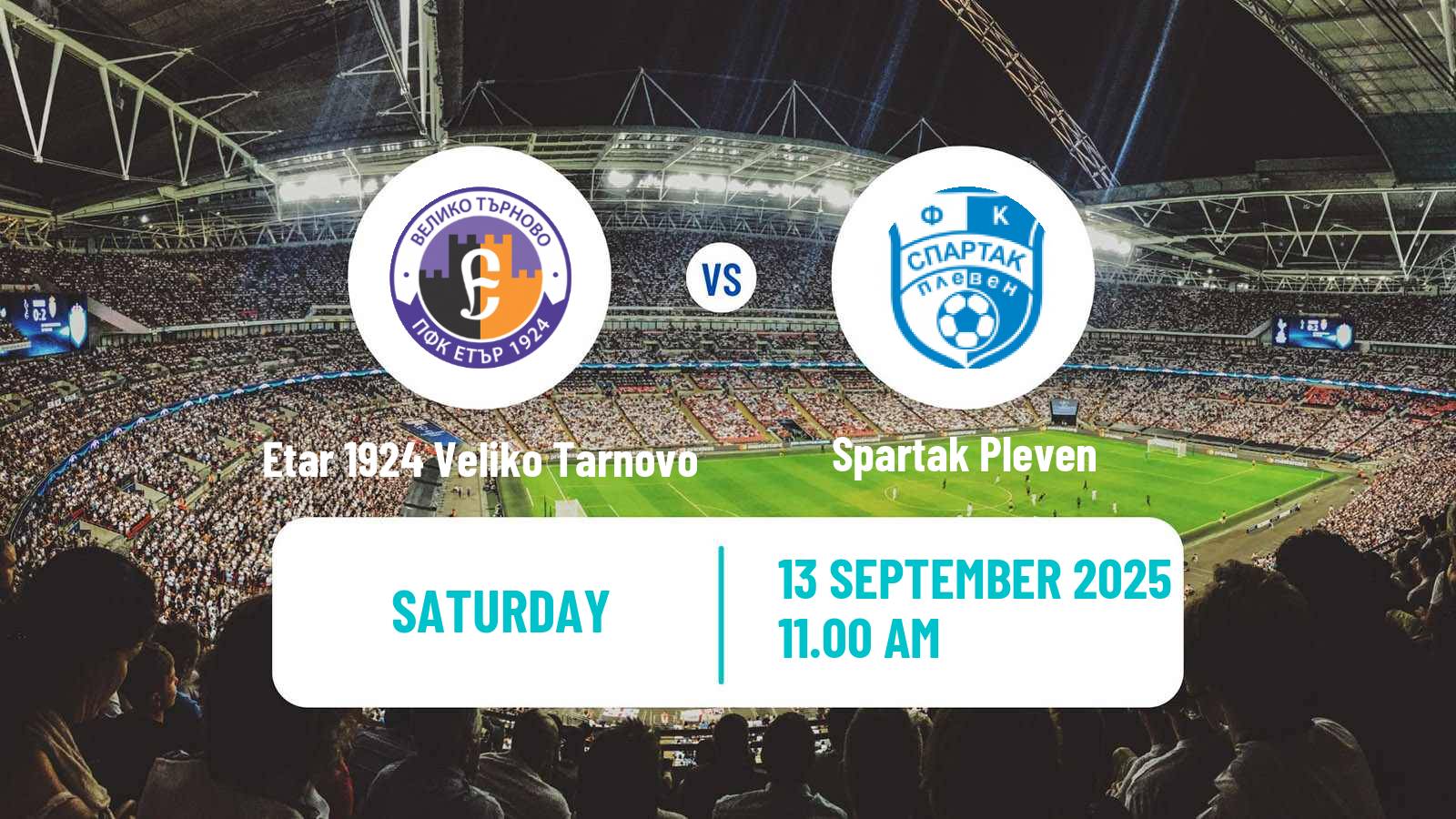 Soccer Bulgarian Vtora Liga Etar 1924 Veliko Tarnovo - Spartak Pleven