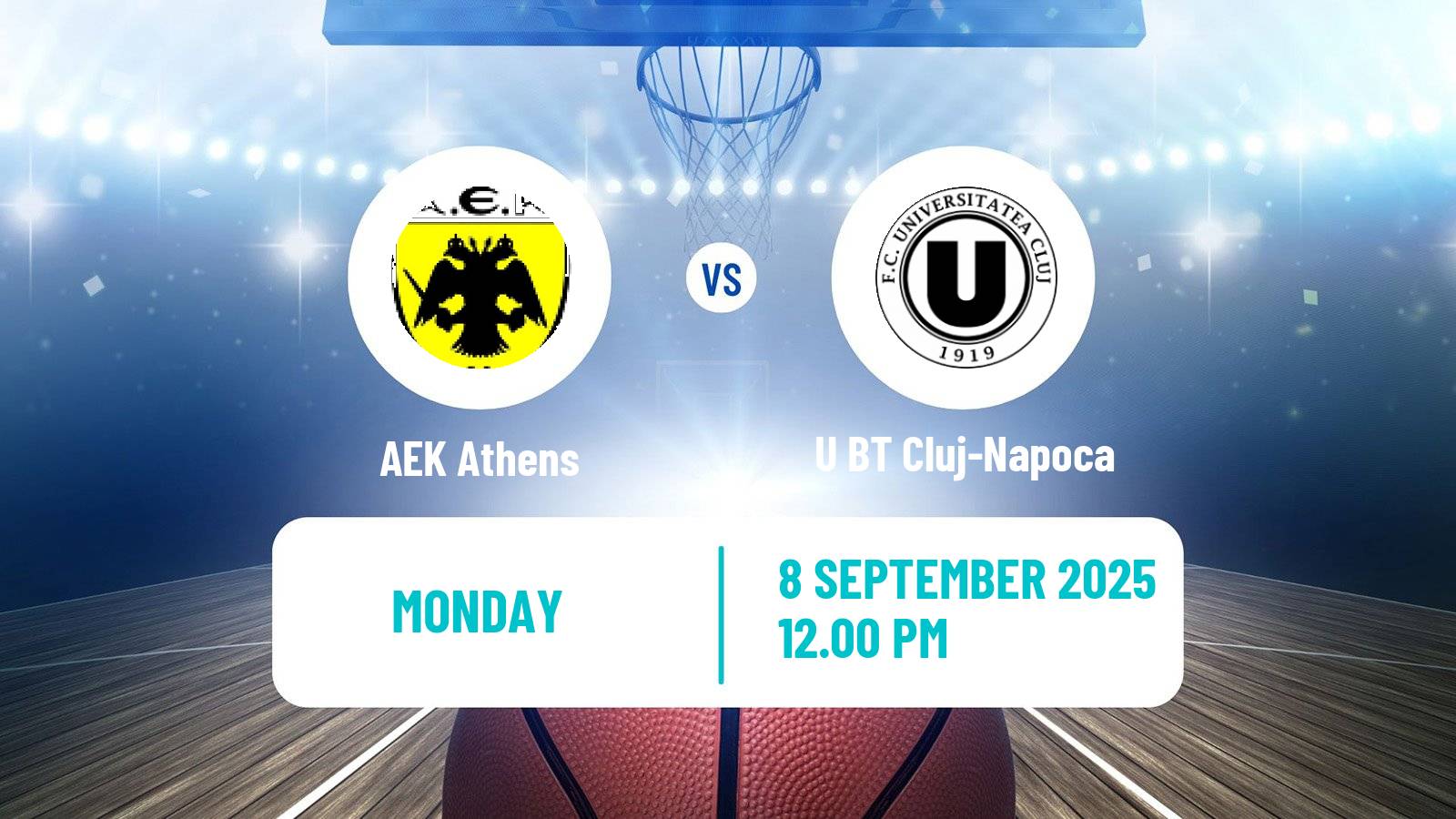 Basketball Club Friendly Basketball AEK Athens - U BT Cluj-Napoca