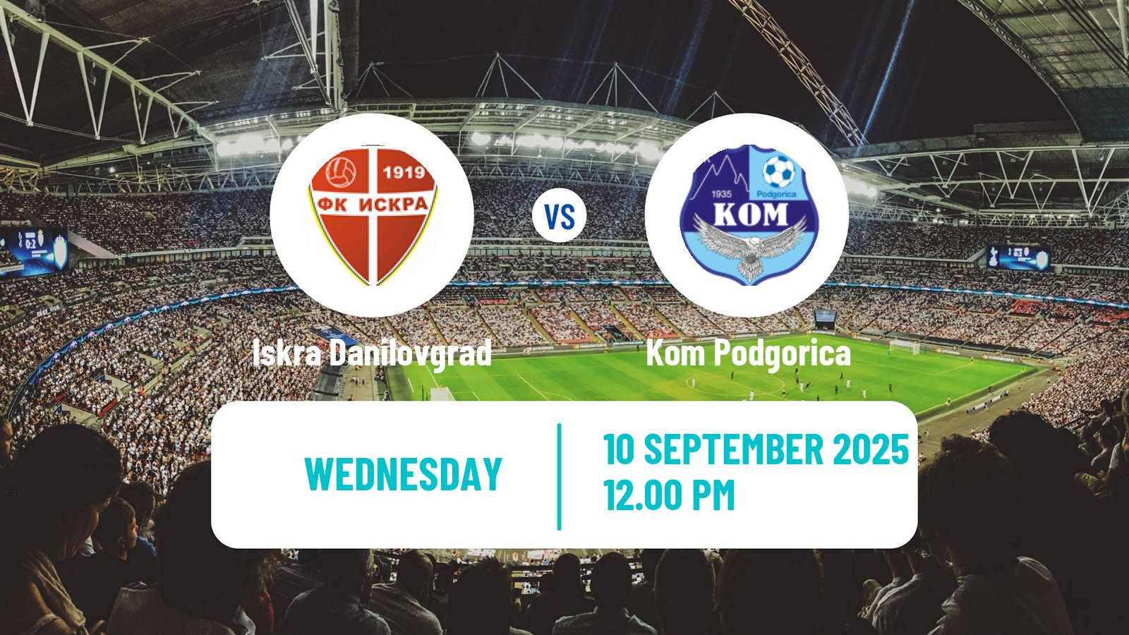Soccer Montenegrin Druga Liga Iskra Danilovgrad - Kom Podgorica