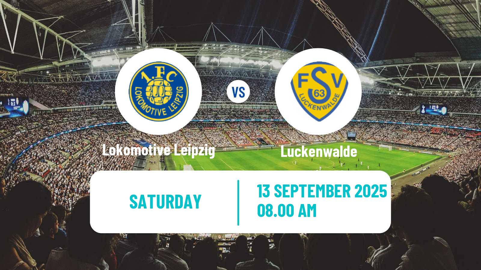 Soccer German Regionalliga Nordost Lokomotive Leipzig - Luckenwalde