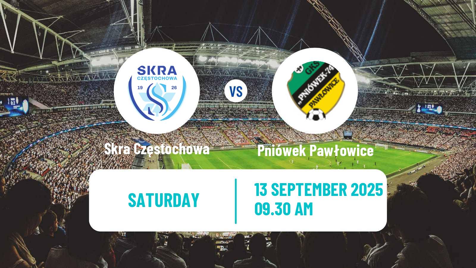 Soccer Polish Division 3 - Group III Skra Częstochowa - Pniówek Pawłowice