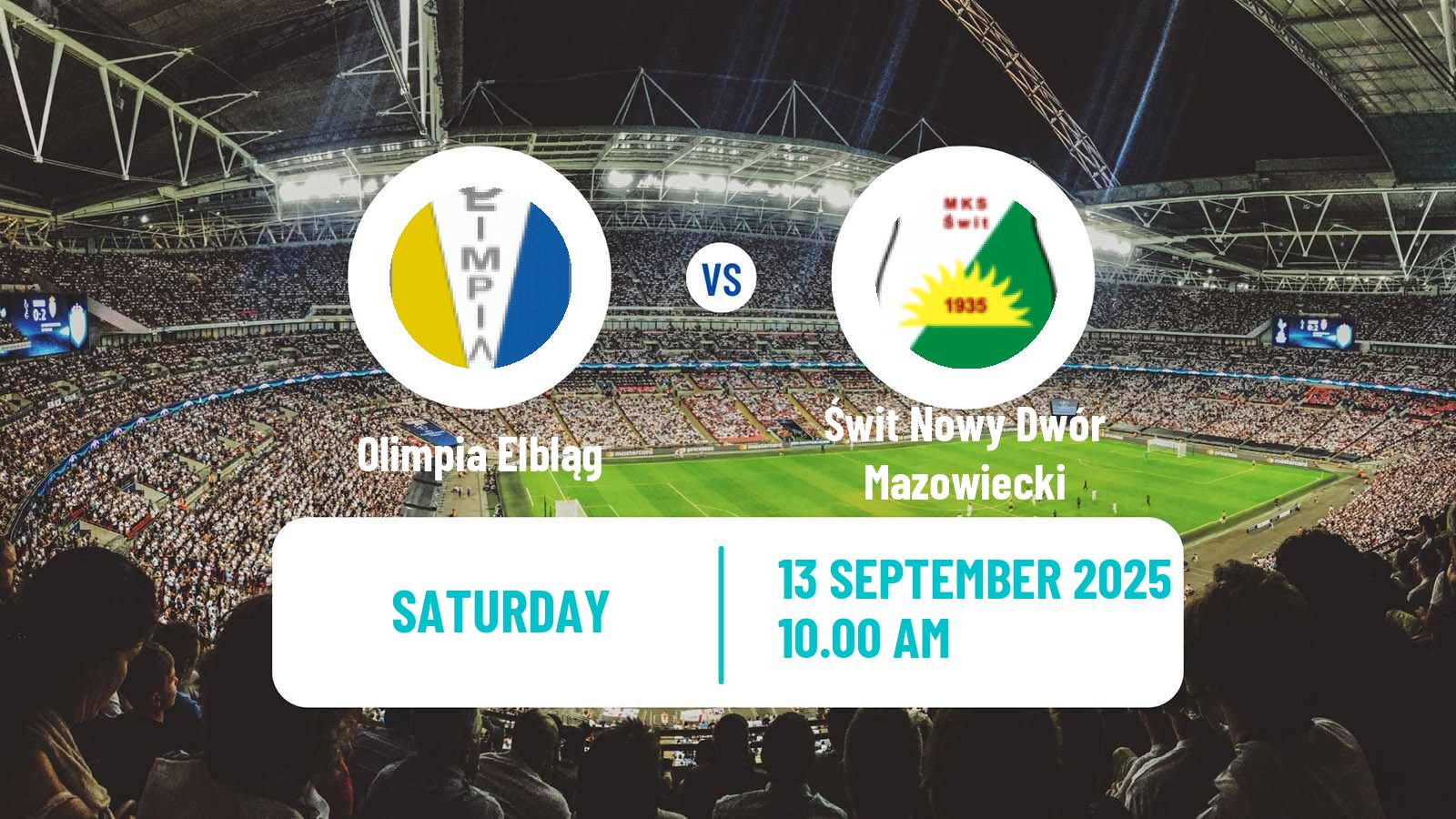 Soccer Polish Division 3 - Group I Olimpia Elbląg - Świt Nowy Dwór Mazowiecki