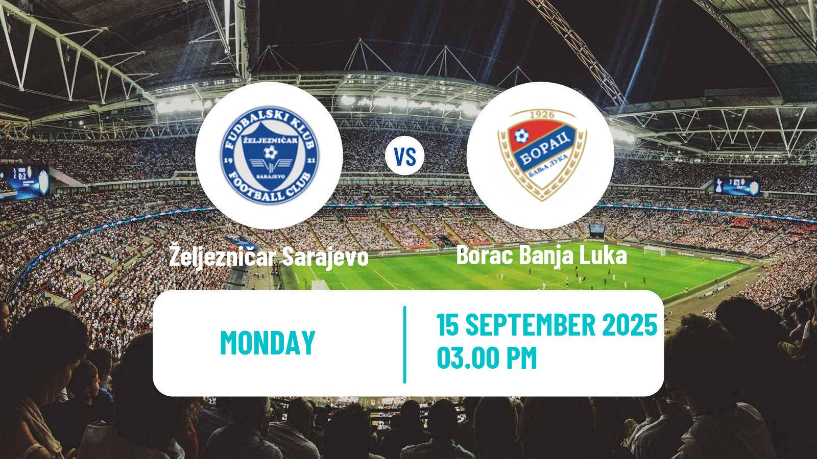 Soccer Bosnian Premier League Željezničar Sarajevo - Borac Banja Luka