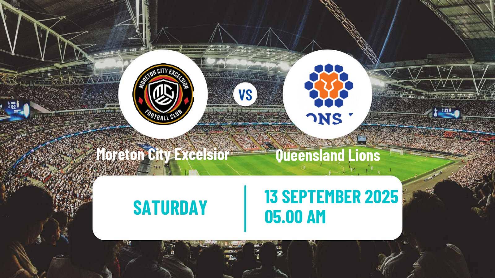 Soccer Australian NPL Queensland Moreton City Excelsior - Queensland Lions