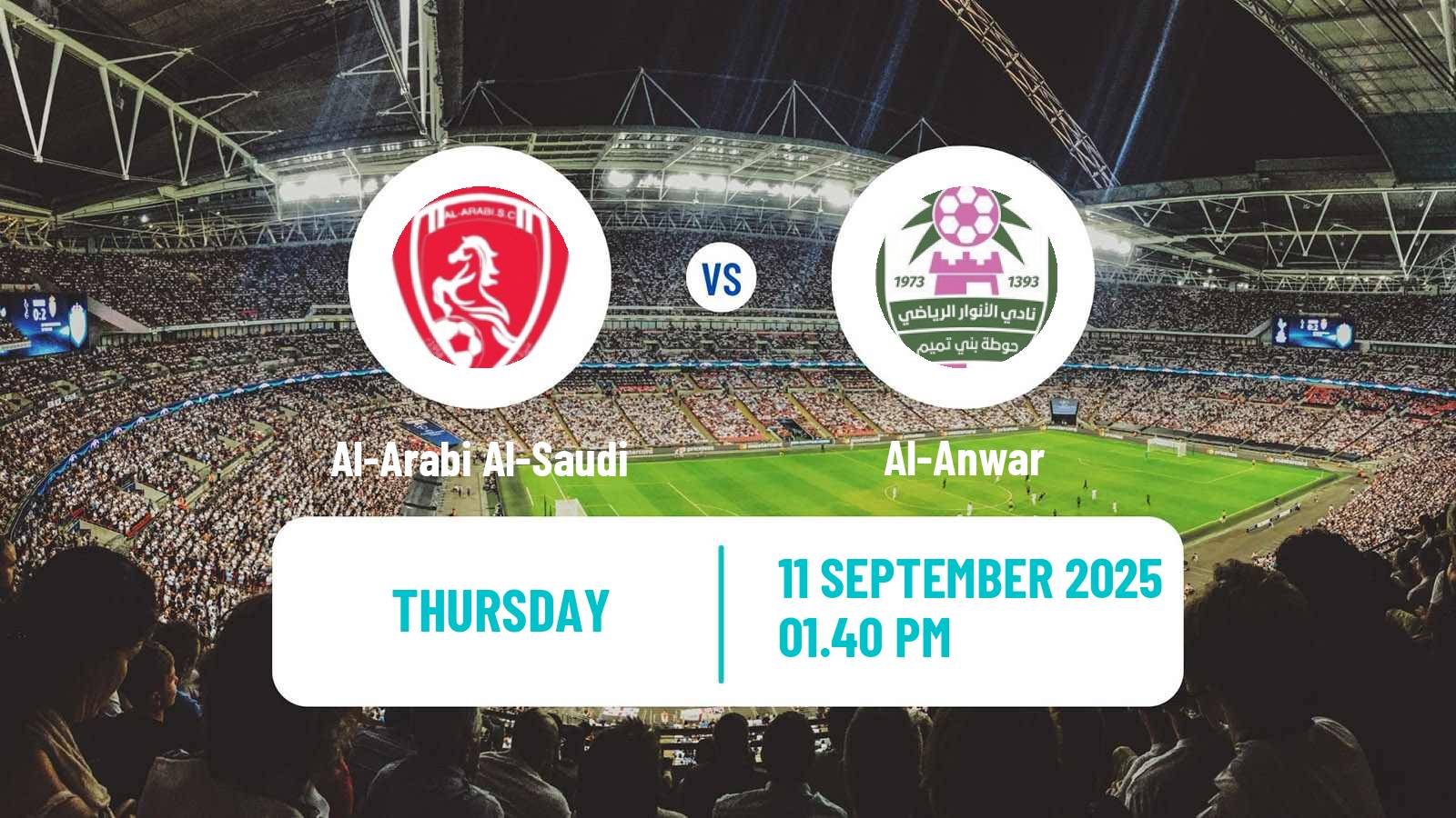 Soccer Saudi Division 1 Al-Arabi Al-Saudi - Al-Anwar