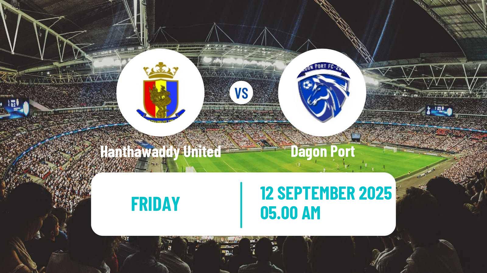 Soccer Myanmar National League Hanthawaddy United - Dagon Port