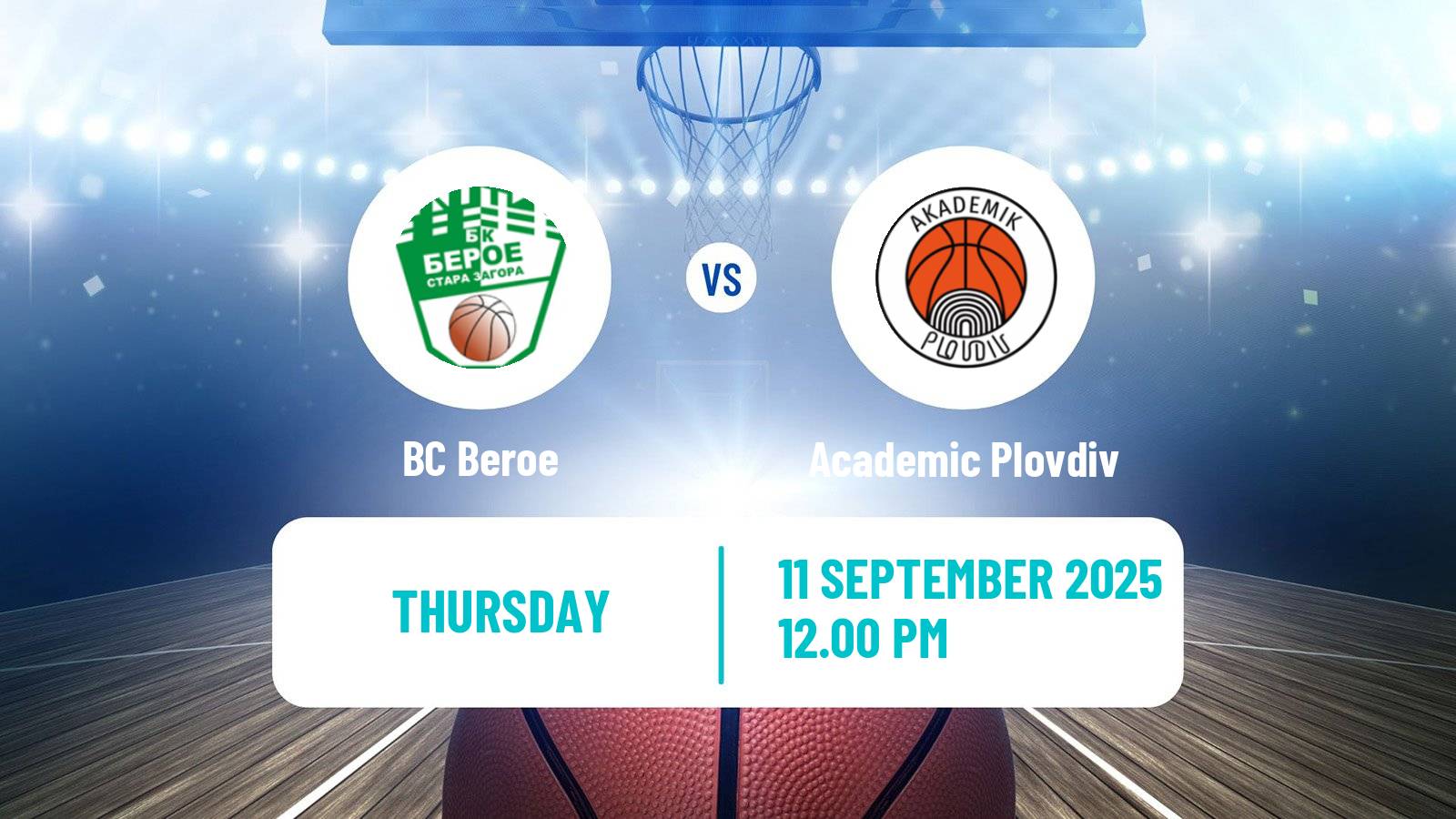 Basketball Club Friendly Basketball Beroe - Academic Plovdiv