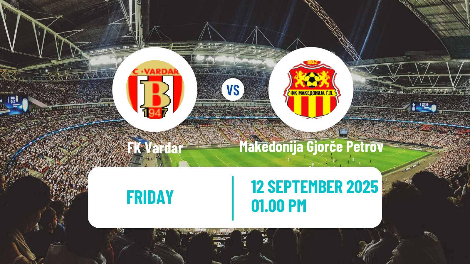 Soccer North Macedonian 1 MFL Vardar - Makedonija Gjorče Petrov