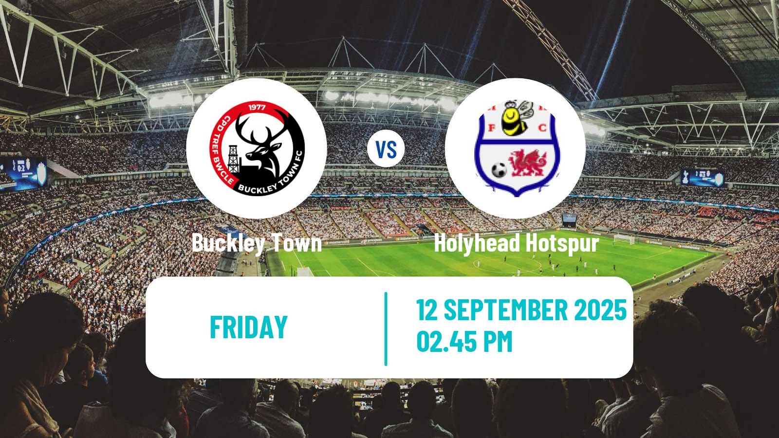 Soccer Welsh Cymru North Buckley Town - Holyhead Hotspur