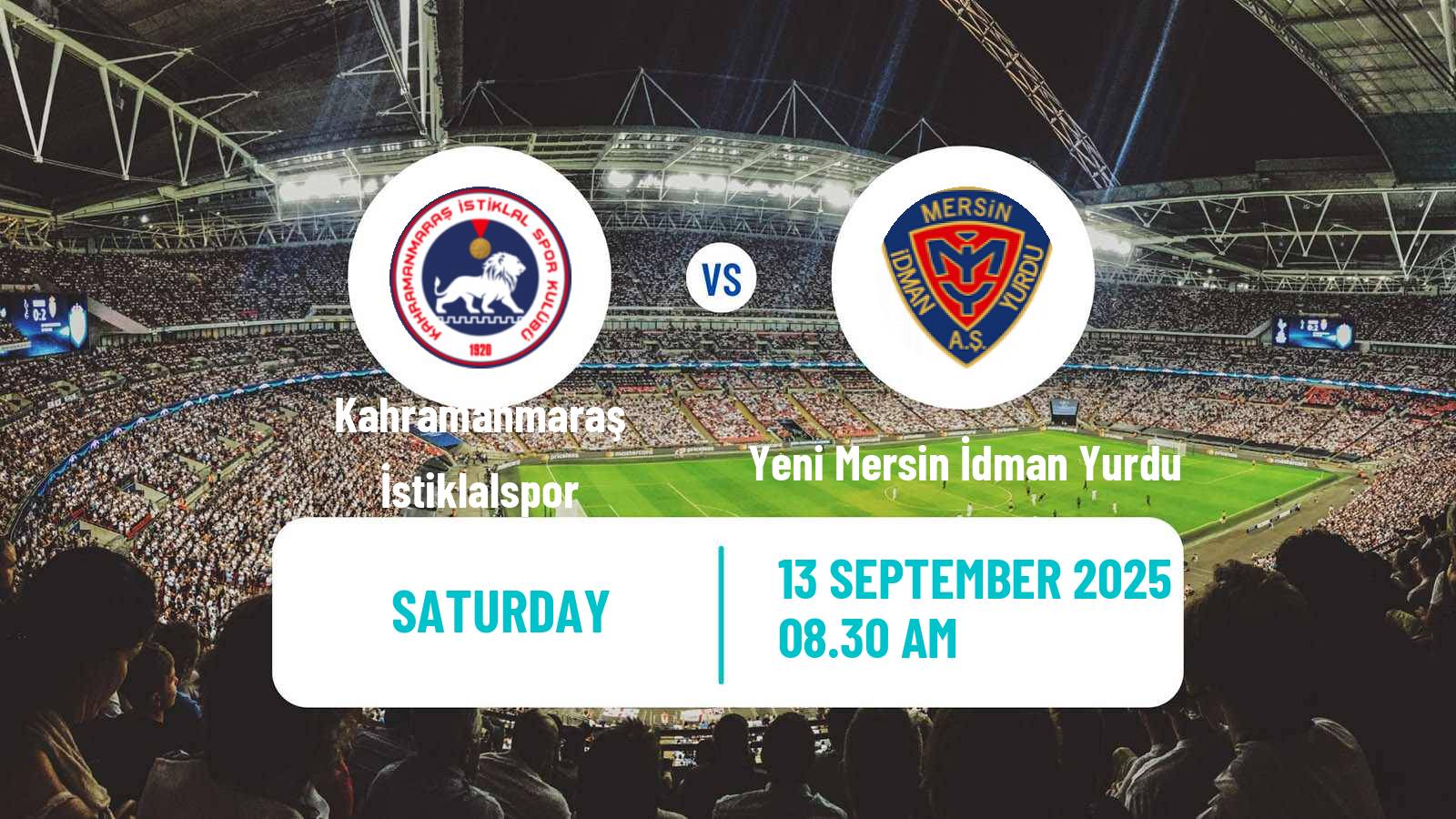 Soccer Turkish Second League Red Group Kahramanmaraş İstiklalspor - Yeni Mersin İdman Yurdu