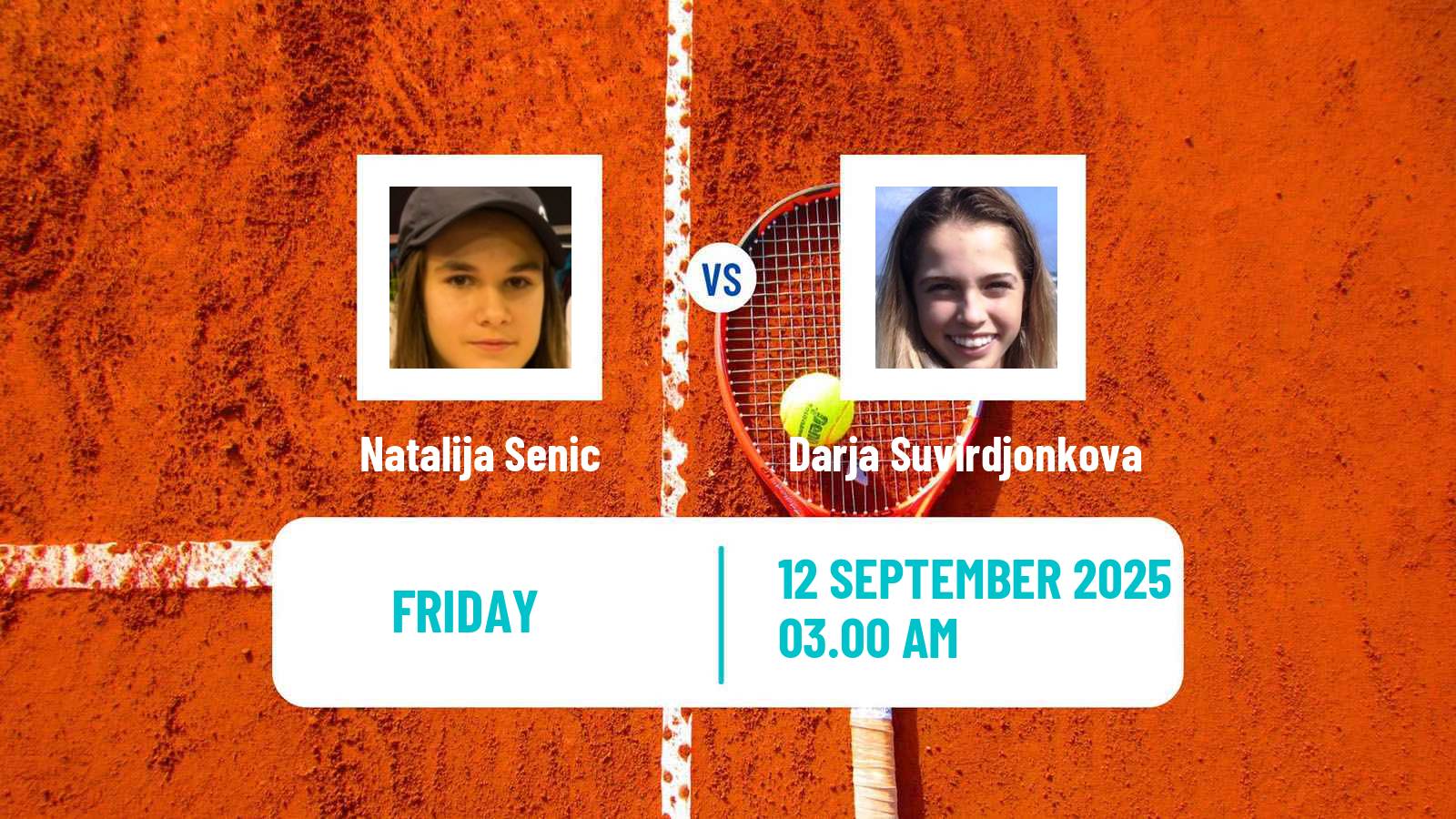 Tennis ITF W15 Kursumlijska Banja 15 Women Natalija Senic - Darja Suvirdjonkova