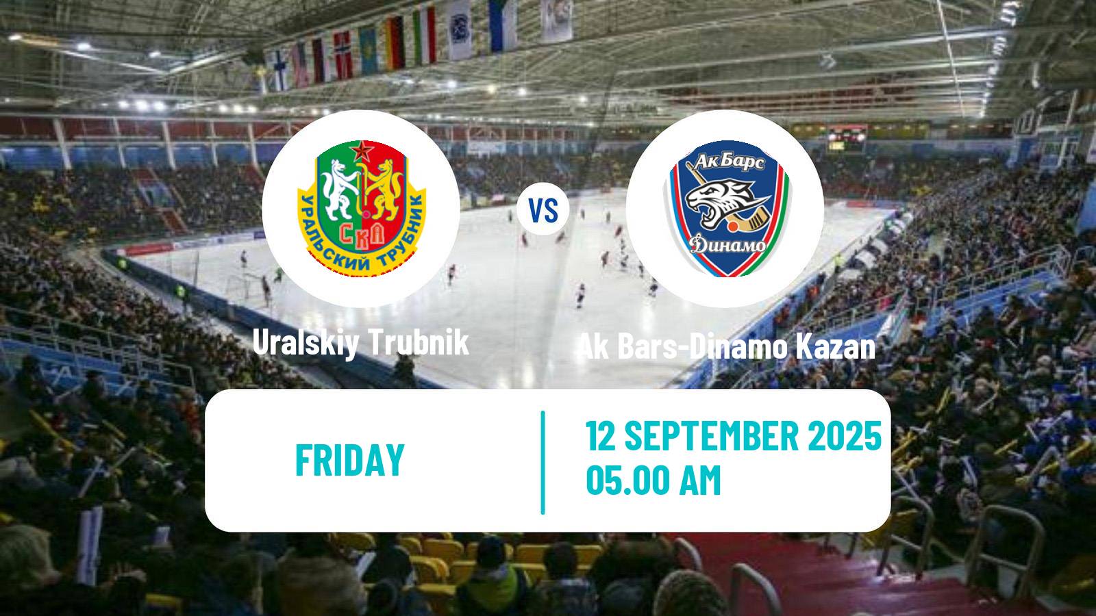 Bandy Russian Cup Bandy Uralskiy Trubnik - Ak Bars-Dinamo Kazan
