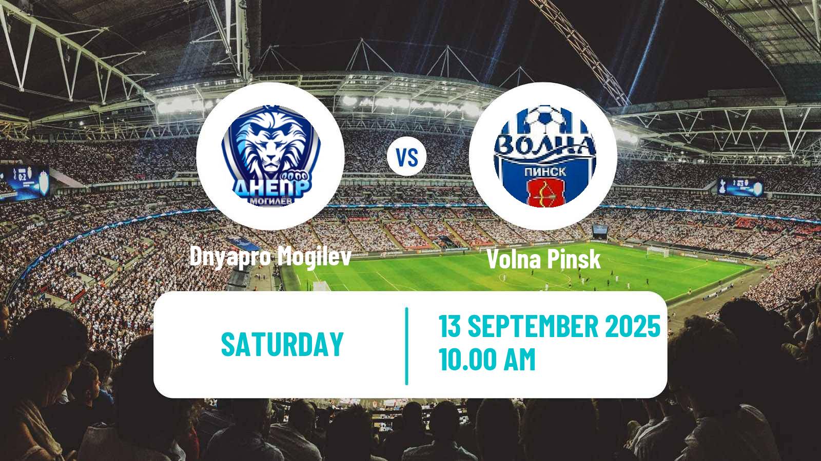 Soccer Belarusian Pershaya Liga Dnyapro Mogilev - Volna Pinsk