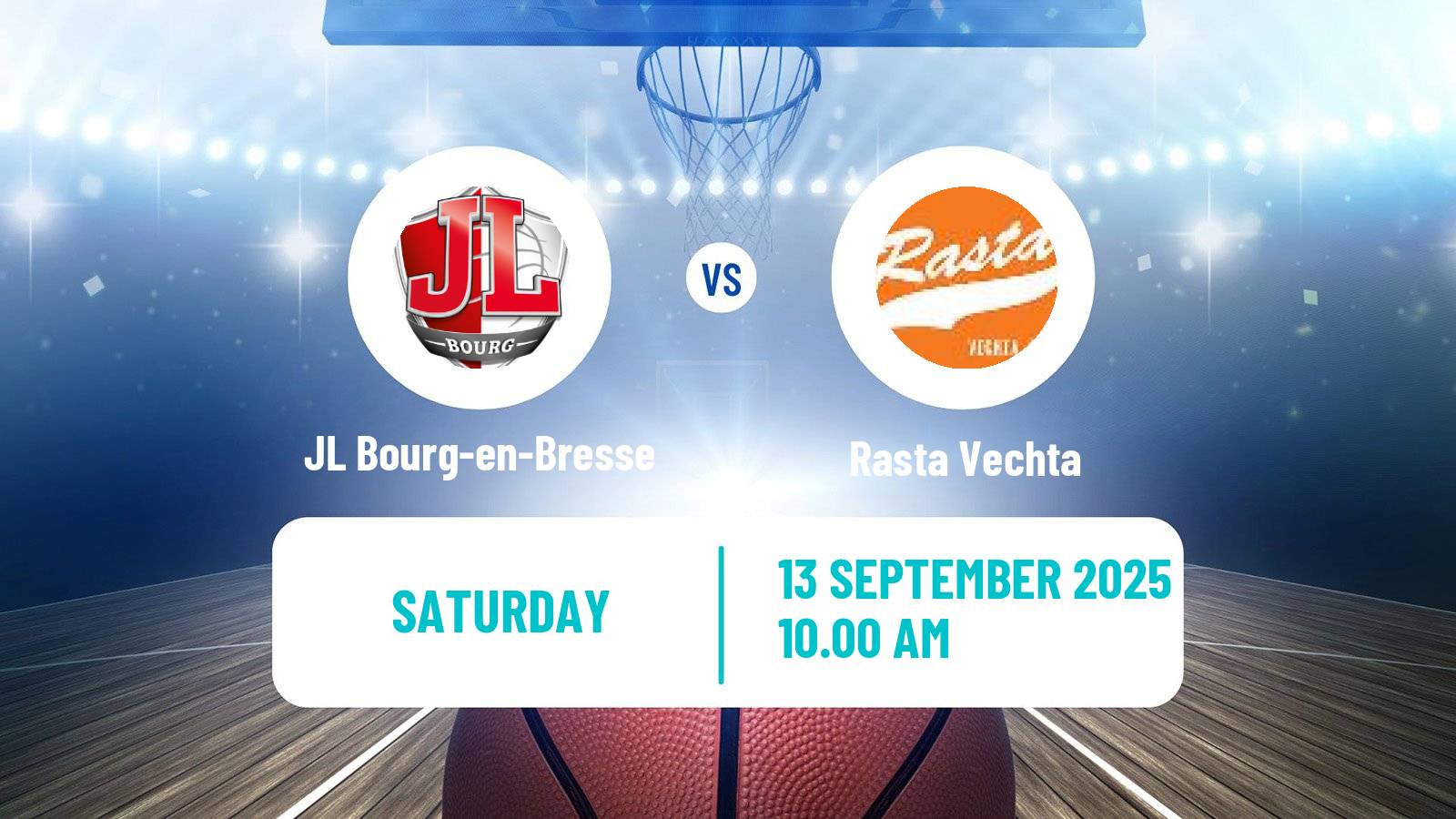 Basketball Club Friendly Basketball JL Bourg-en-Bresse - Rasta Vechta