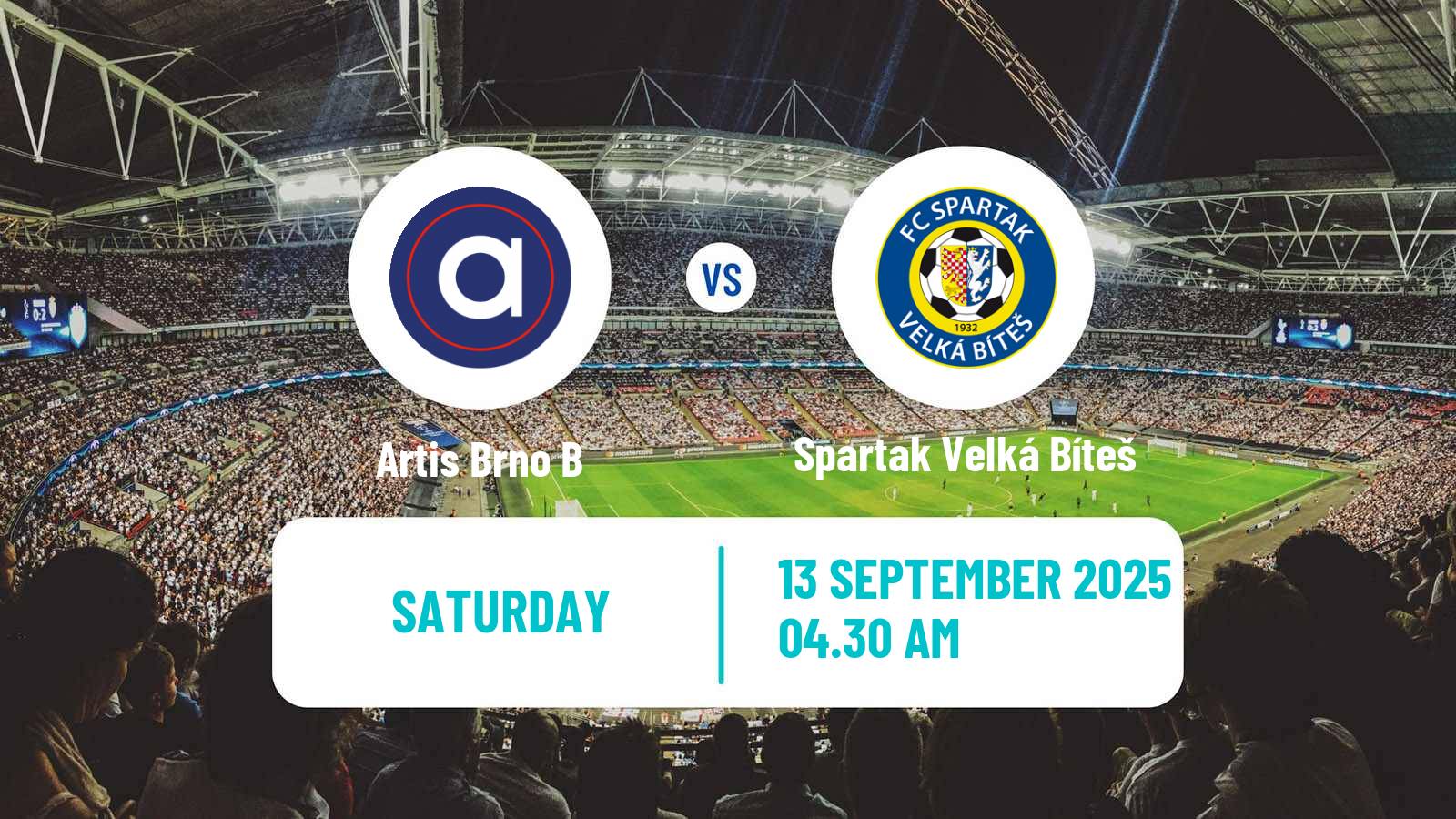 Soccer Czech Division D Artis Brno B - Spartak Velká Bíteš