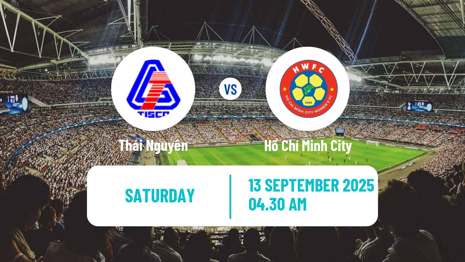 Soccer Vietnamese National League Women Thái Nguyên - Hồ Chí Minh City