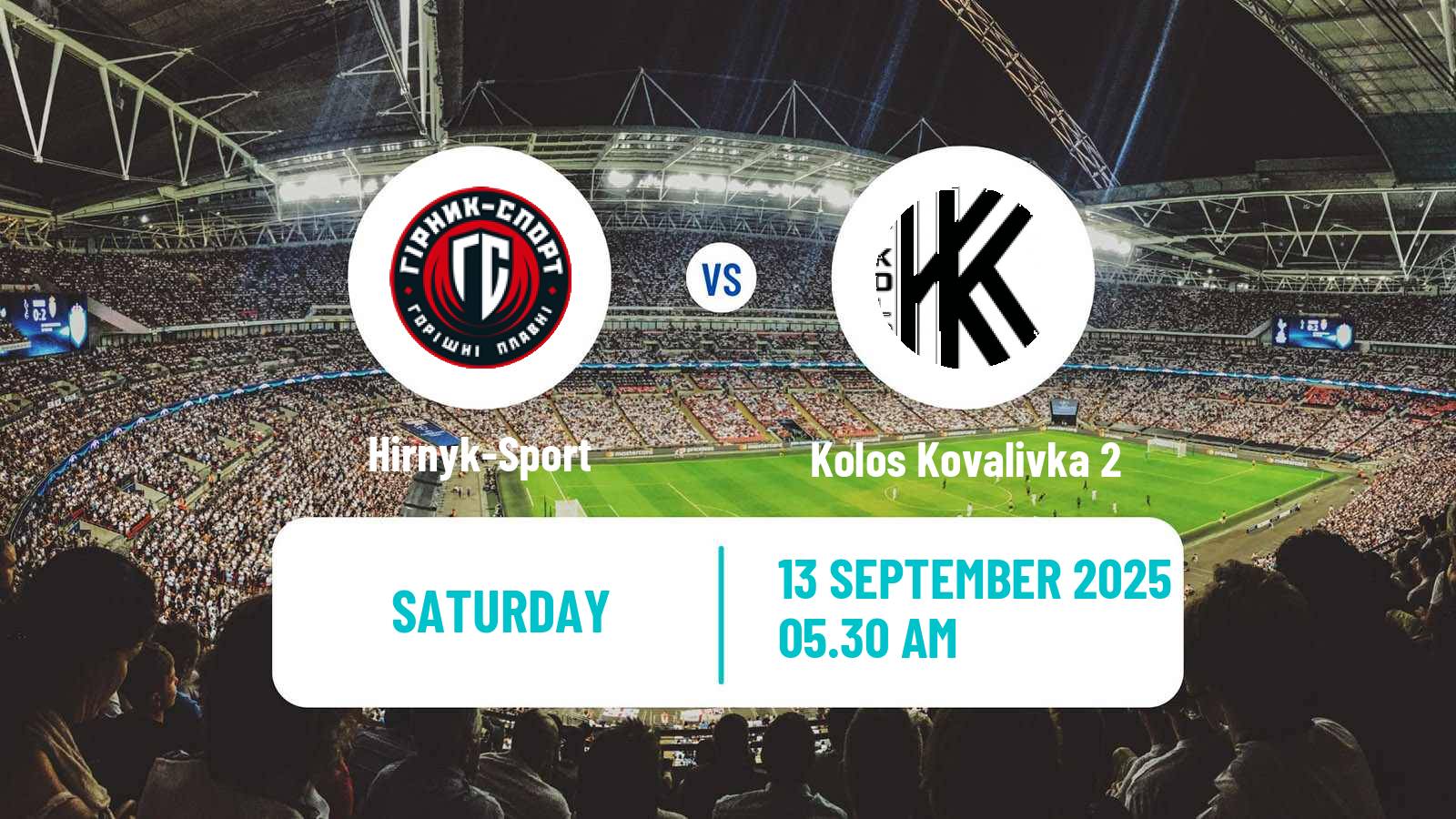 Soccer Ukrainian Druha Liga Hirnyk-Sport - Kolos Kovalivka 2