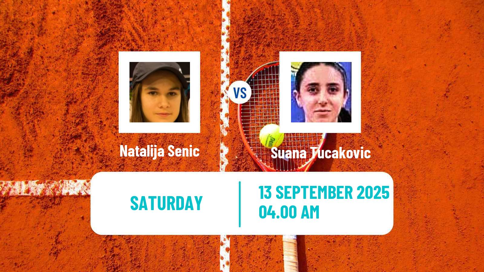 Tennis ITF W15 Kursumlijska Banja 15 Women Natalija Senic - Suana Tucakovic