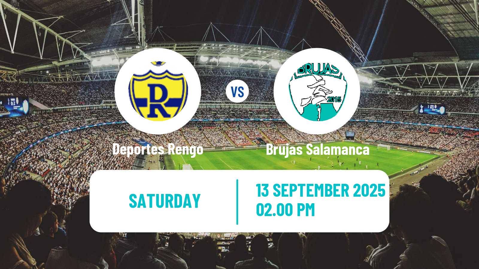 Soccer Chilean Segunda Division Deportes Rengo - Brujas Salamanca