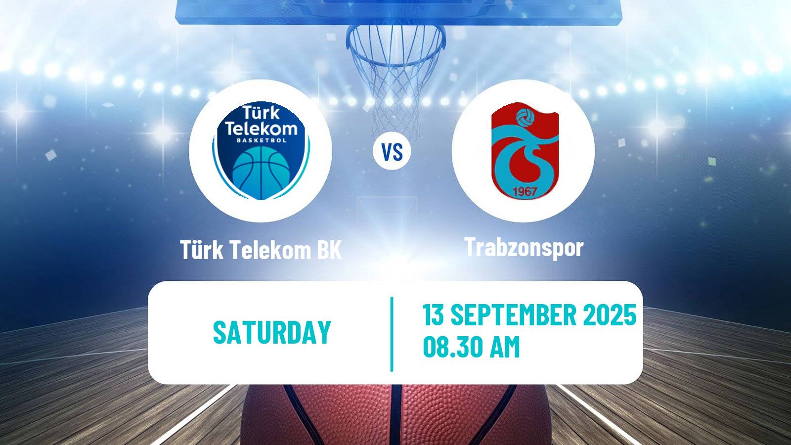 Basketball Club Friendly Basketball Türk Telekom BK - Trabzonspor