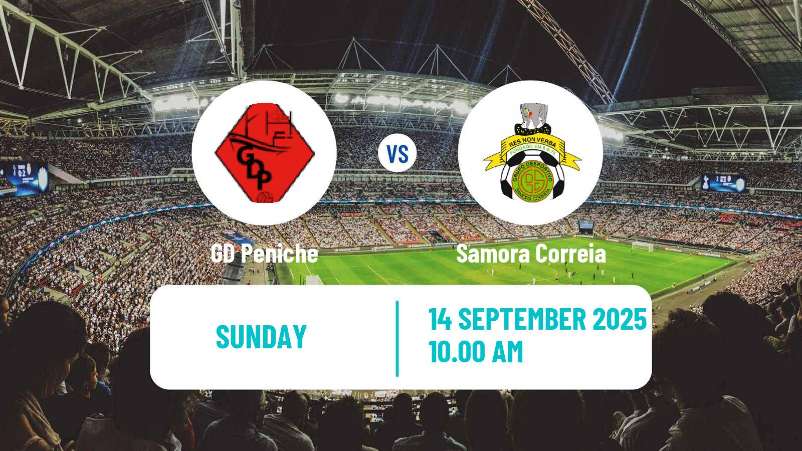 Soccer Campeonato de Portugal - Group C Peniche - Samora Correia
